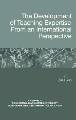 The Development of Teaching Expertise from an International Perspective - Su Liang - cover