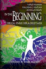 In the Beginning: Biblical Sparks for a Child's Week