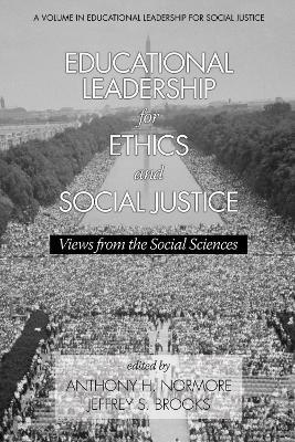 Educational Leadership for Ethics and Social Justice: Views from the Social Sciences - cover
