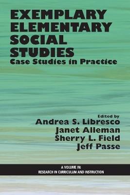 Exemplary Elementary Social Studies: Case Studies in Practice - cover