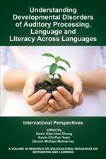 Understanding Developmental Disorders of Auditory Processing, Language and Literacy Across Languages: International Perspectives