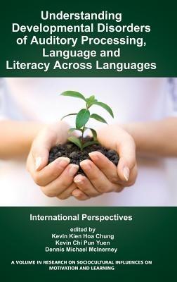 Understanding Developmental Disorders of Auditory Processing, Language and Literacy Across Languages: International Perspectives - cover