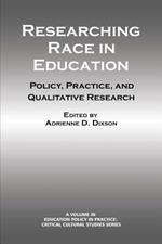 Researching Race in Education: Policy, Practice and Qualitative Research