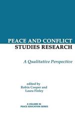 Peace and Conflict Studies Research: A Qualitative Perspective