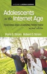 Adolescents In The Internet Age: Teaching And Learning From Them