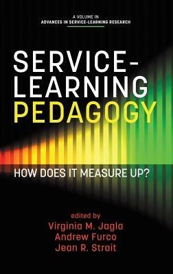 Service-Learning Pedagogy: How Does It Measure Up? - cover
