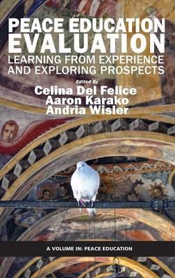 Peace Education Evaluation: Learning from Experience and Exploring Prospects - cover