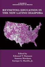 Revisiting Education in the New Latino Diaspora