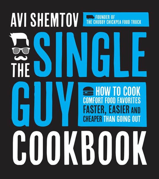 The Single Guy Cookbook