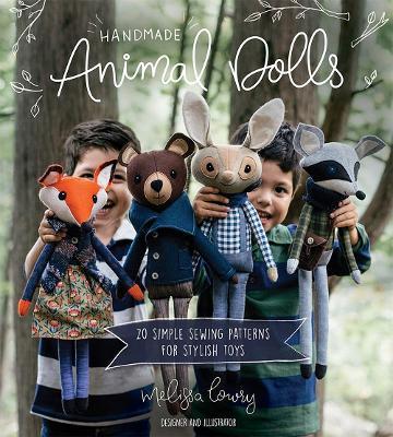 Handmade Animal Dolls: 20 Simple Sewing Patterns for Stylish Toys - Melissa Lowry - cover