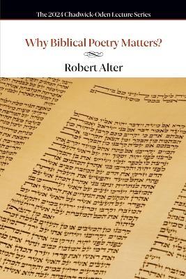 Why Poetry in the Bible Matters? - Robert Alter - cover