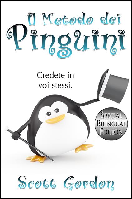 Il Metodo dei Pinguini - Gordon Scott - ebook