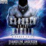 Guarded by the Hybrid