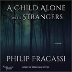 A Child Alone with Strangers