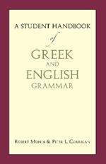 A Student Handbook of Greek and English Grammar