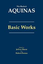 Aquinas: Basic Works: Basic Works