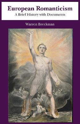 European Romanticism: A Brief History with Documents - Warren Breckman - cover