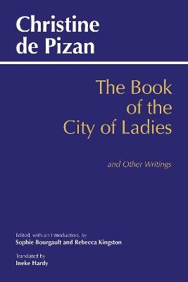 Book of the City of Ladies and Other Writings - Christine De Pizan - cover