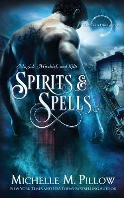 Spirits and Spells - Michelle M Pillow - cover