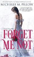 Forget Me Not: A Regency Gothic Romance (17th Anniversary Edition) - Michelle M Pillow - cover