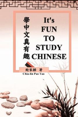It's Fun To Study Chinese (Bilingual Edition): ??????(?????) - Chia-Lin Pao,??? - cover