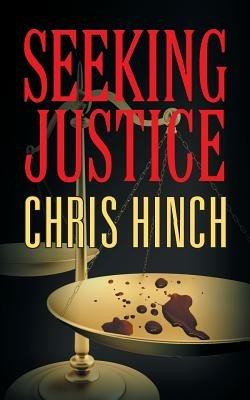 Seeking Justice - Chris Hinch - cover