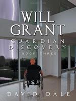 Will Grant: Guardian Discovery, Book Three