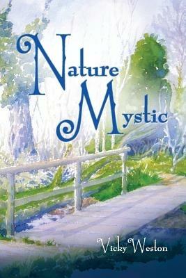 Nature Mystic - Vicky Weston - cover
