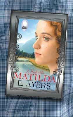 A Husband for Matilda - E Ayers - cover