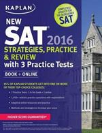 Kaplan New SAT 2016 Strategies, Practice and Review with 3 Practice Tests: Book + Online