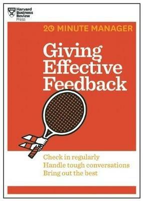 Giving Effective Feedback (HBR 20-Minute Manager Series) - Harvard Business Review - cover