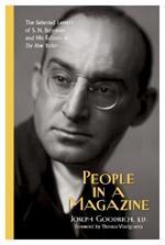 People in a Magazine: The Selected Letters of S. N. Behrman and His Editors at 