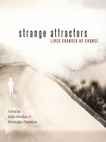 Strange Attractors: Lives Changed by Chance