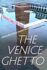 The Venice Ghetto: A Memory Space that Travels