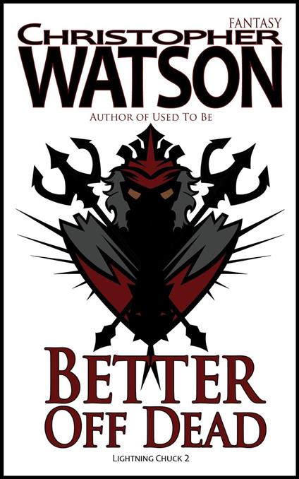 Better Off Dead, Lightning Chuck 2