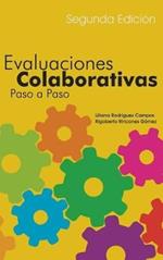 Evaluaciones Colaborativas: Paso a Paso, Segunda Edicion