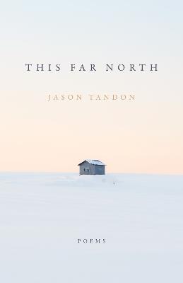 This Far North - Jason Tandon - cover