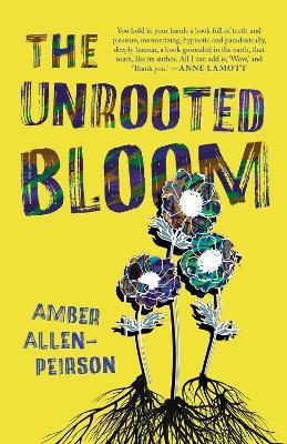 The Unrooted Bloom - Amber Allen-Peirson - cover
