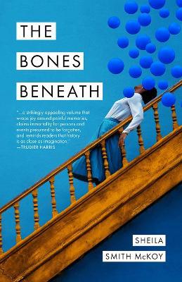 The Bones Beneath - Sheila Smith McKoy - cover