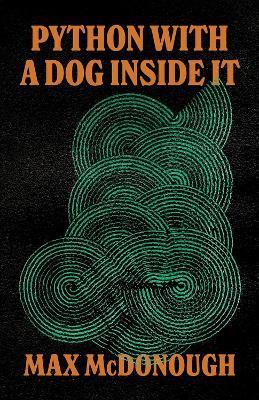Python with a Dog Inside It - Max McDonough - cover