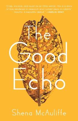 The Good Echo - Shena McAuliffe - cover