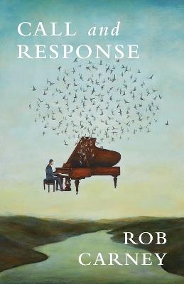 Call and Response - Rob Carney - cover