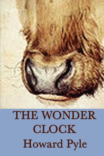 The Wonder Clock - Howard Pyle - ebook