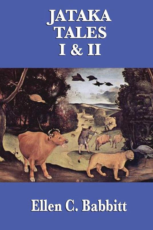 The Jataka Tales I & II - Ellen C. Babbitt - ebook