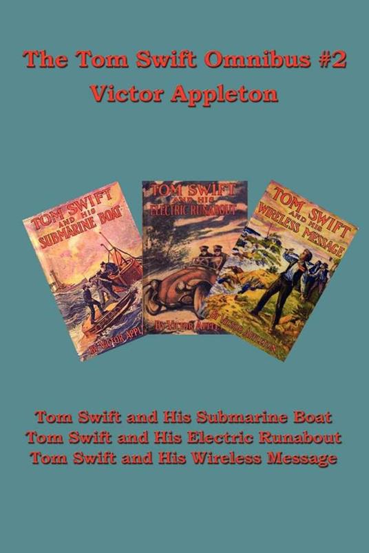 The Tom Swift Omnibus #2 - Victor Appleton - ebook