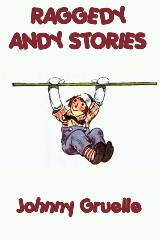 Raggedy Andy Stories - Johnny Gruelle - ebook