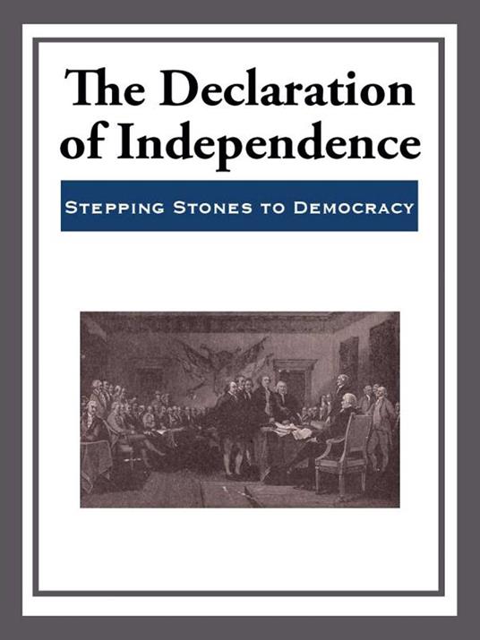 The Declaration of Independence
