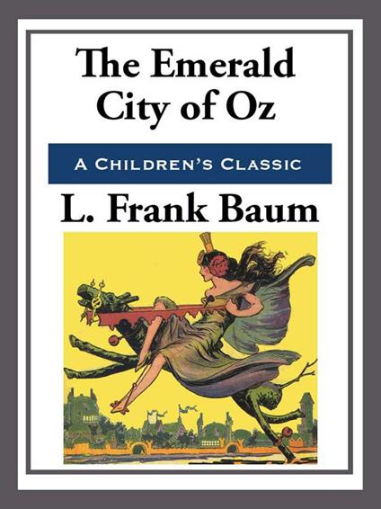 The Emerald City of Oz - L. Frank Baum - ebook