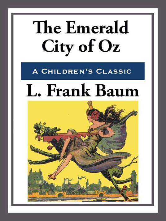 The Emerald City of Oz - L. Frank Baum - ebook
