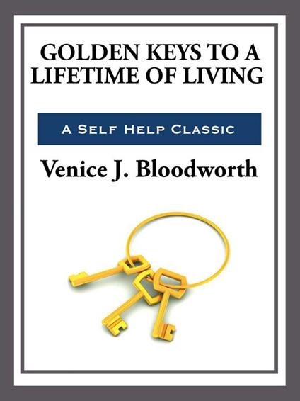 Golden Keys to a Lifetime of Living